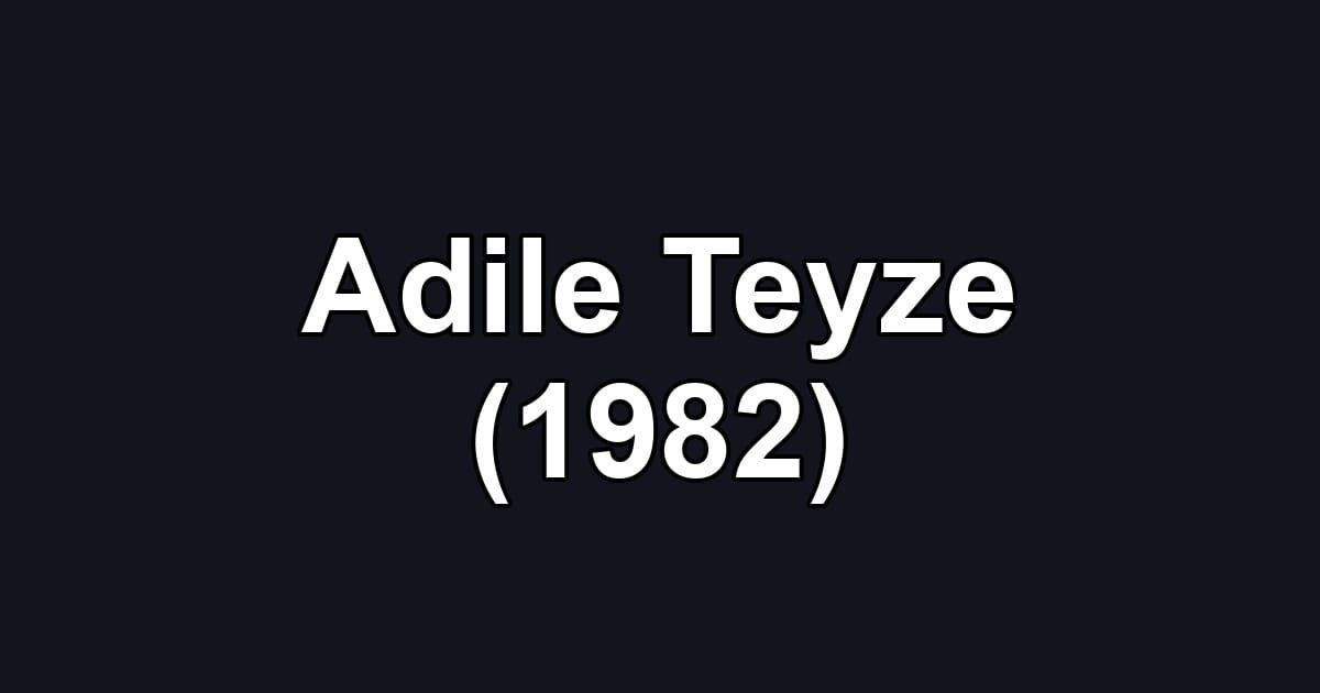 Adile Teyze (1982)