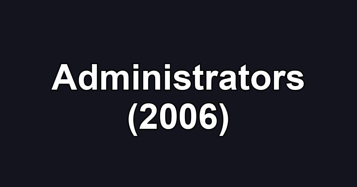 Administrators (2006)