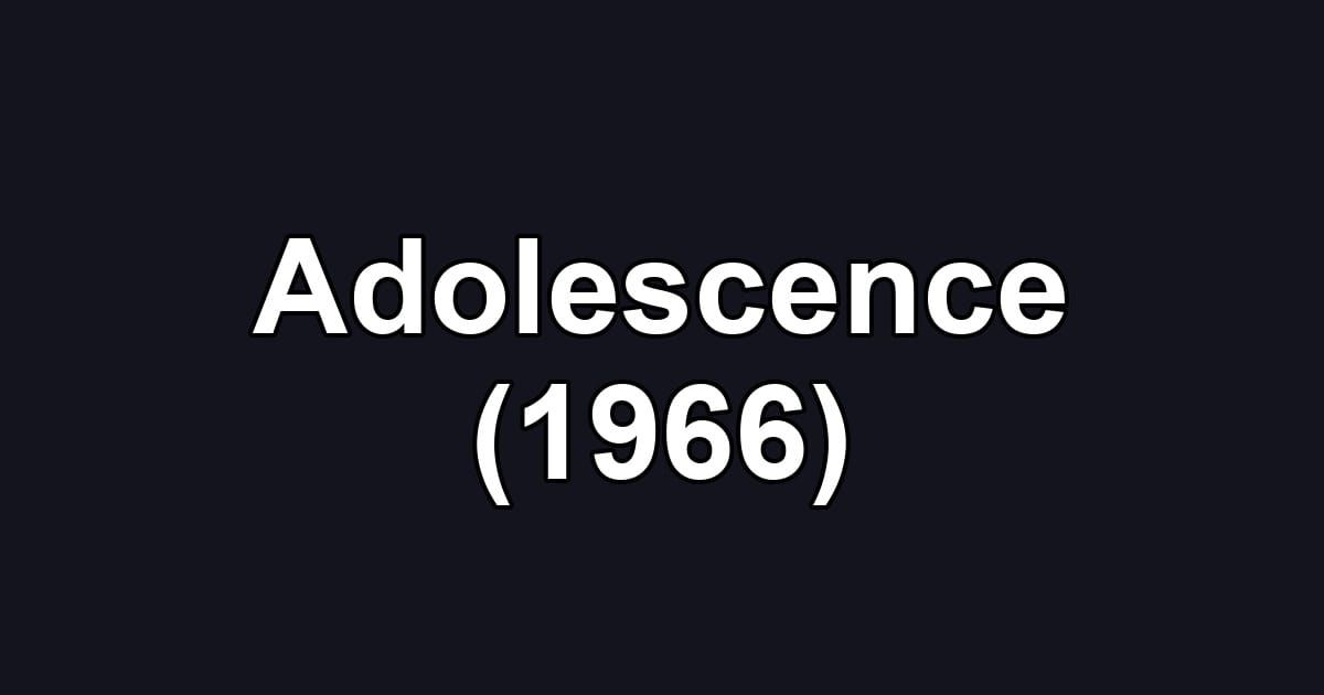 Adolescence (1966)