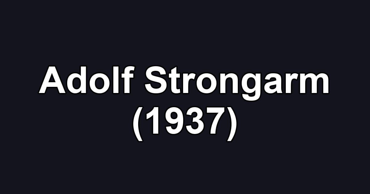 Adolf Strongarm (1937)