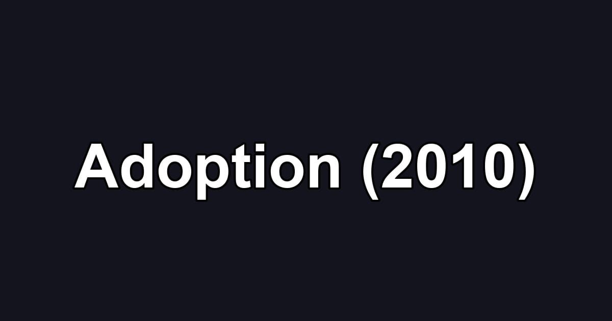 Adoption (2010)