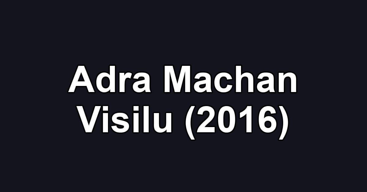 Adra Machan Visilu (2016)