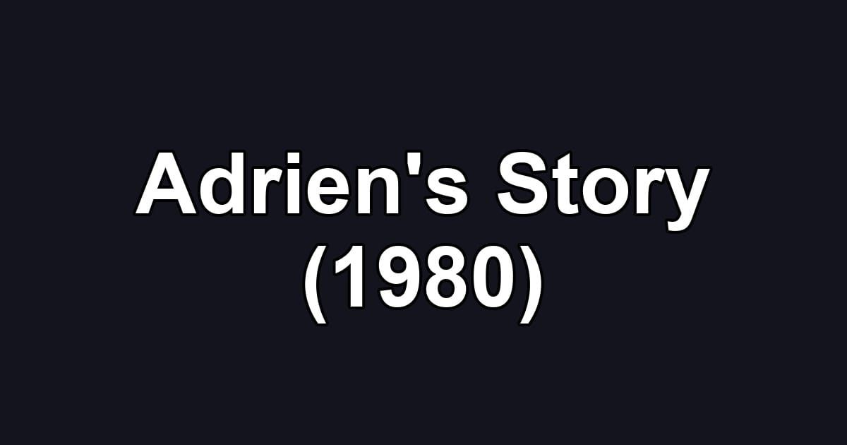 Adrien's Story (1980)
