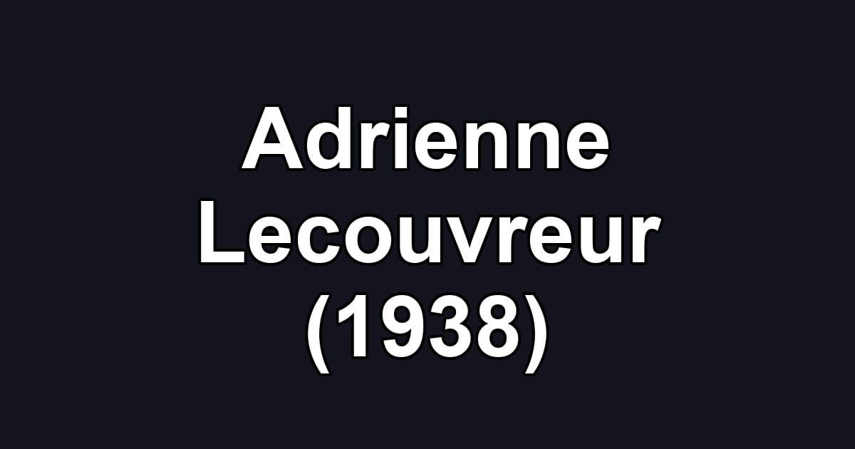 Adrienne Lecouvreur (1938)