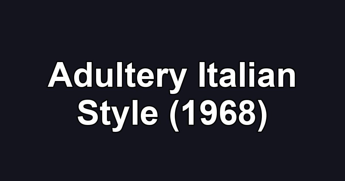 Adultery Italian Style (1968)