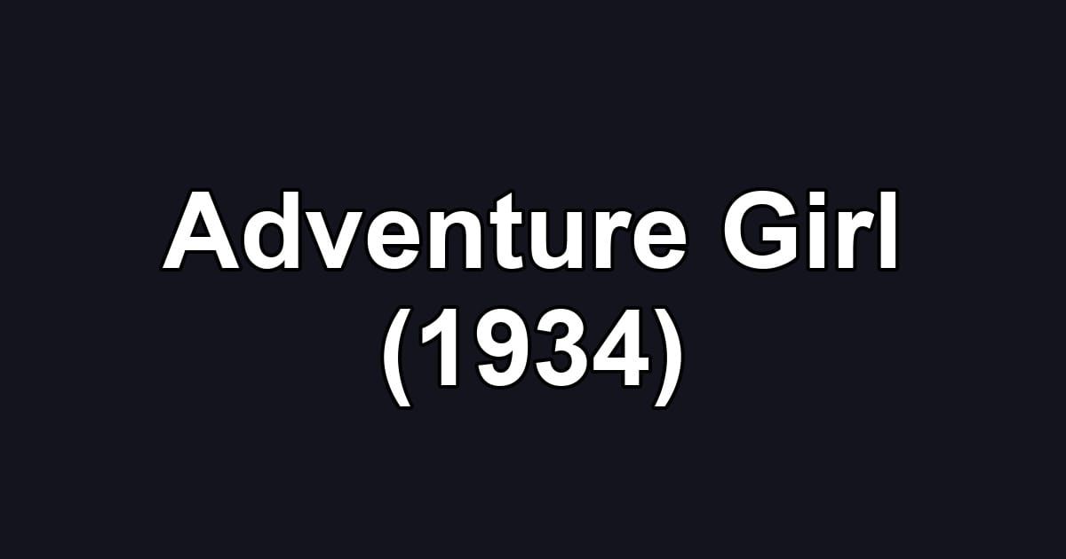 Adventure Girl (1934)