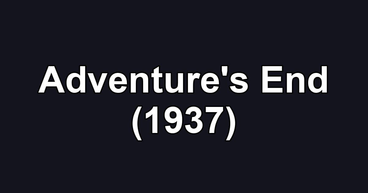 Adventure's End (1937)