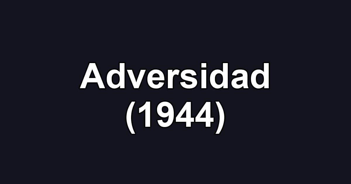 Adversidad (1944)
