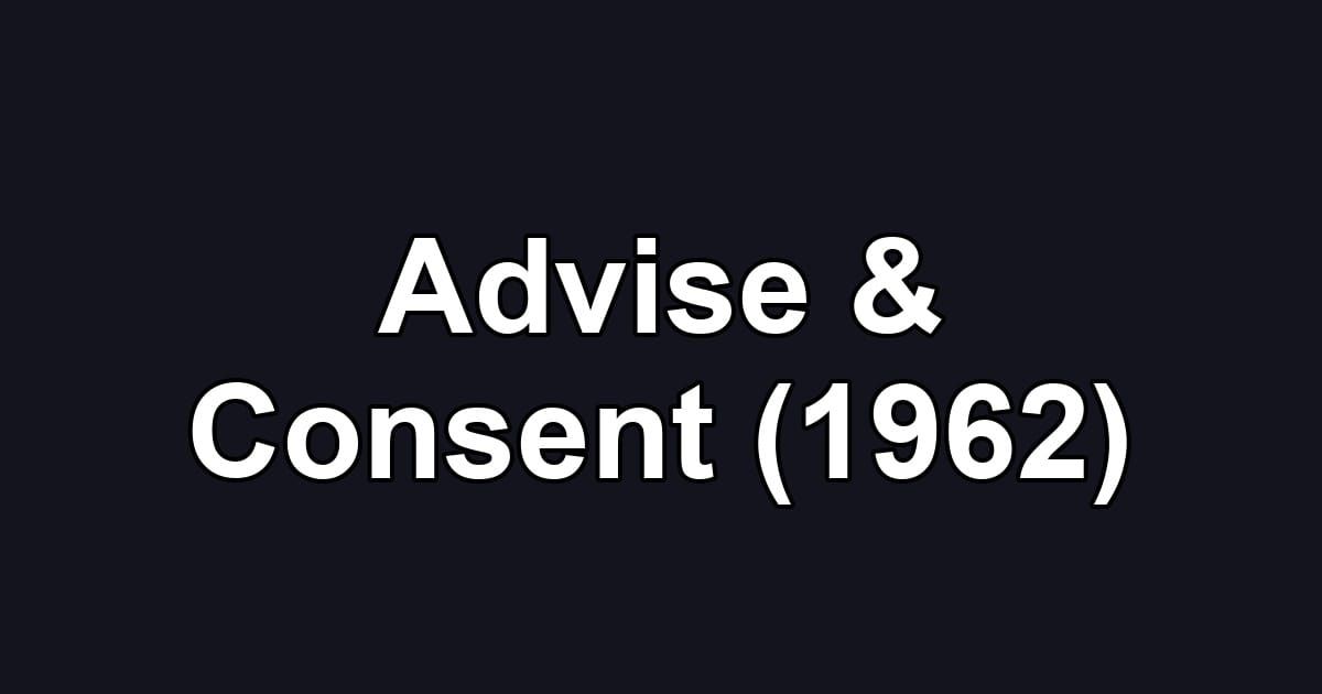 Advise & Consent (1962)