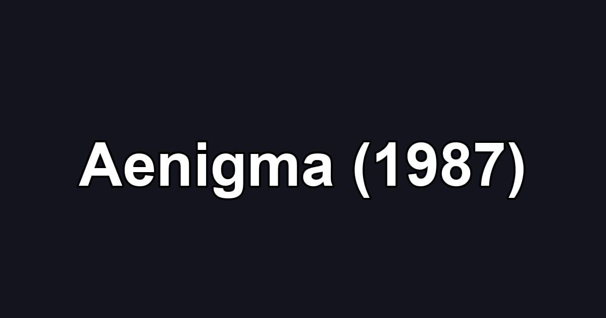 Aenigma (1987)