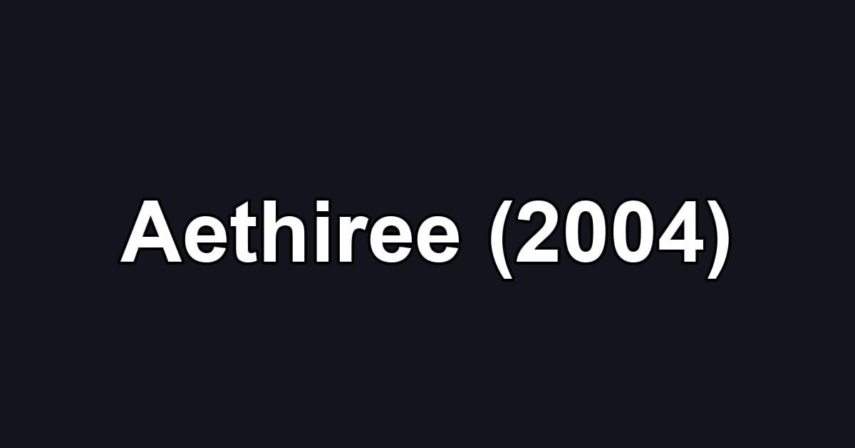 Aethiree (2004)