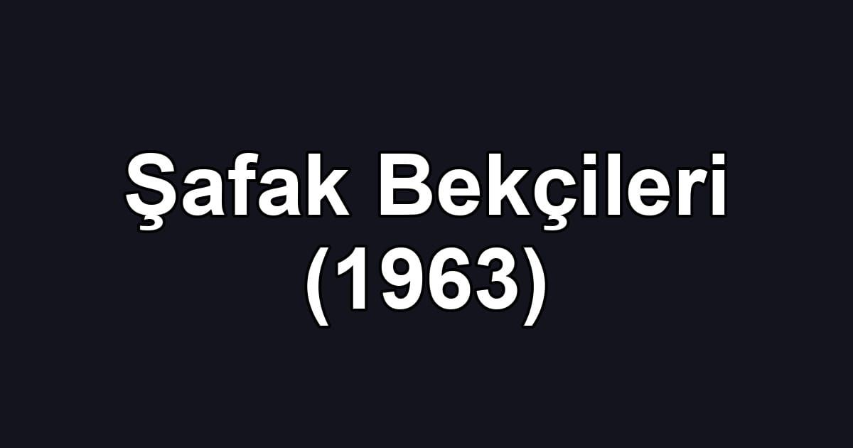 Şafak Bekçileri (1963)