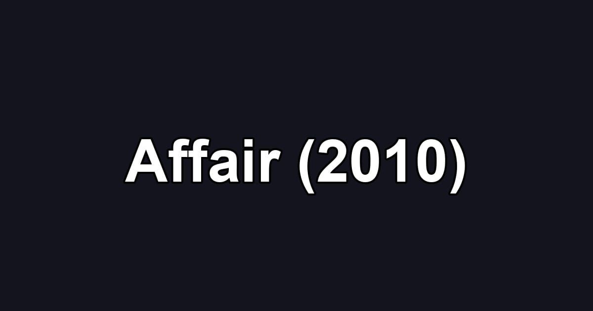 Affair (2010)