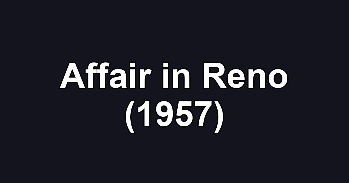 Affair in Reno (1957)