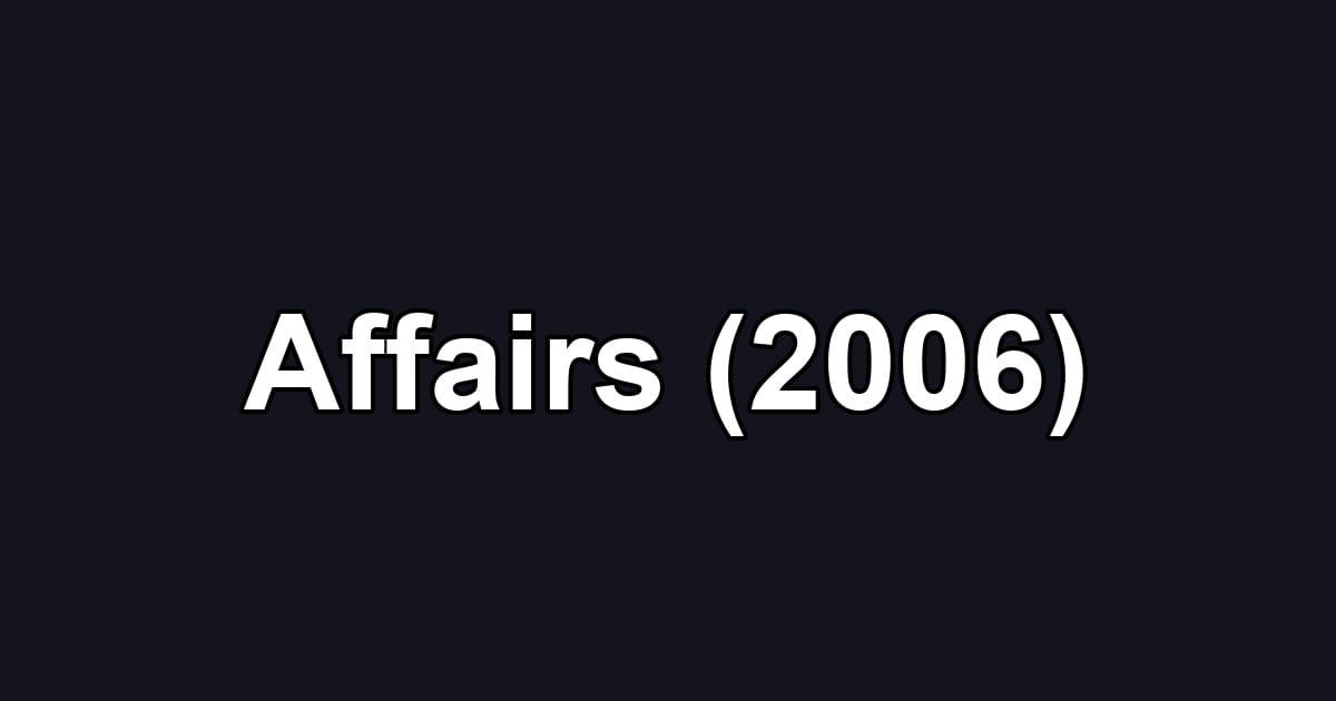 Affairs (2006)
