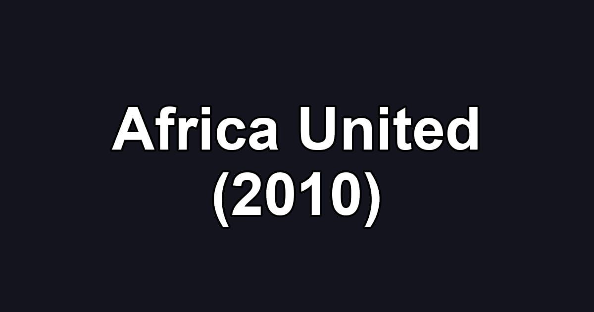 Africa United (2010)