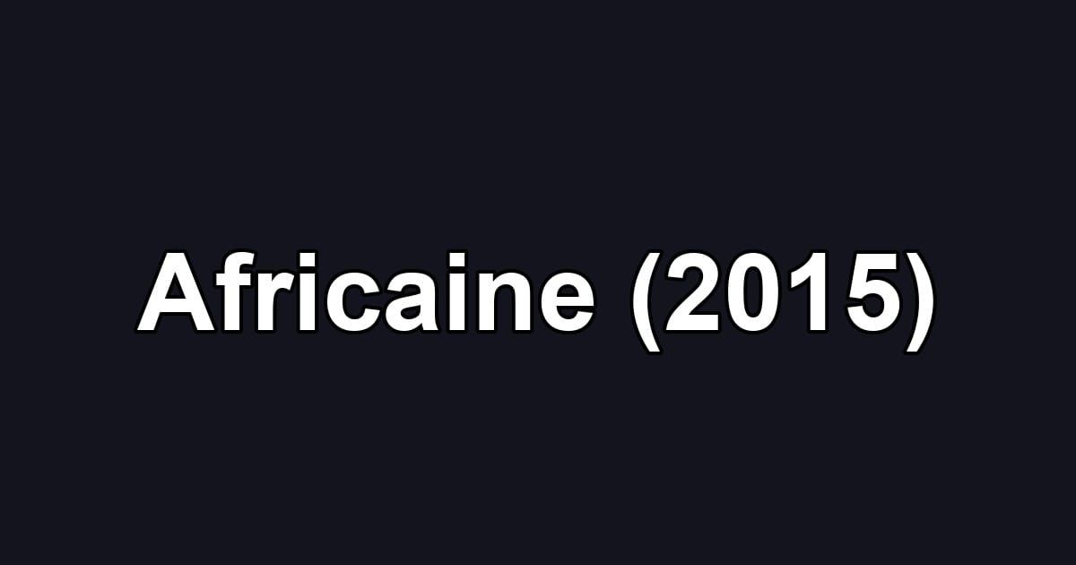 Africaine (2015)