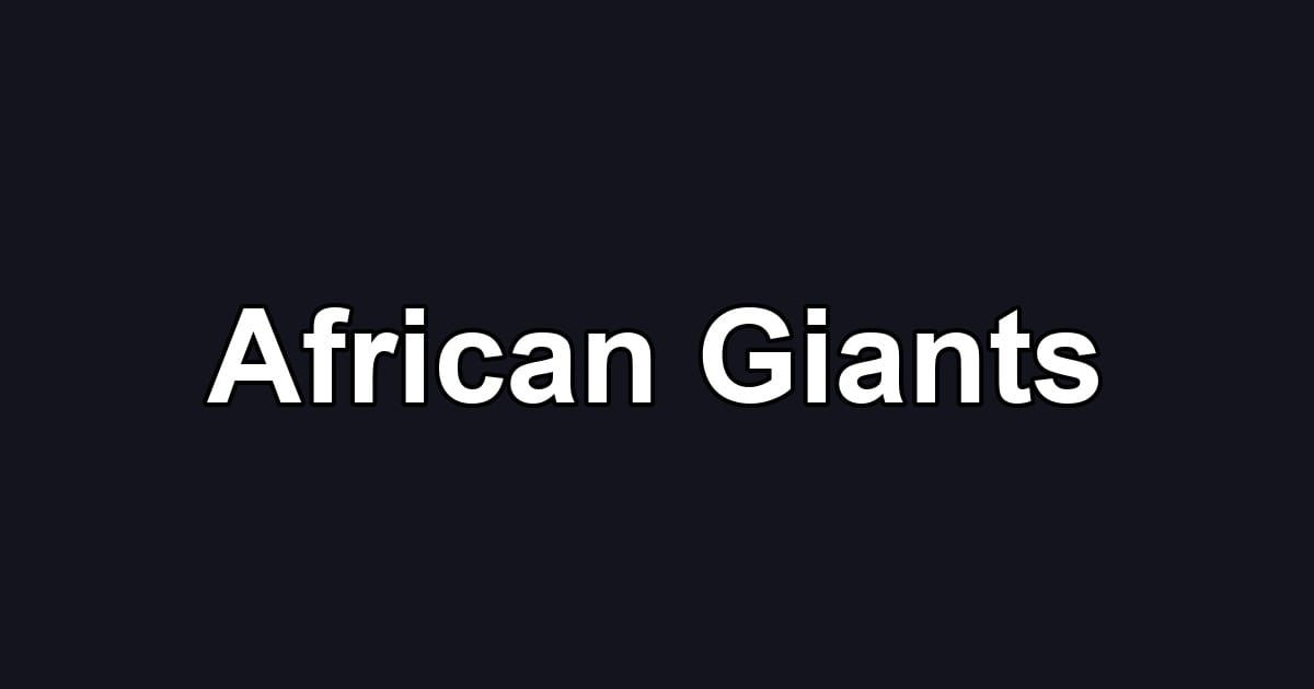 African Giants