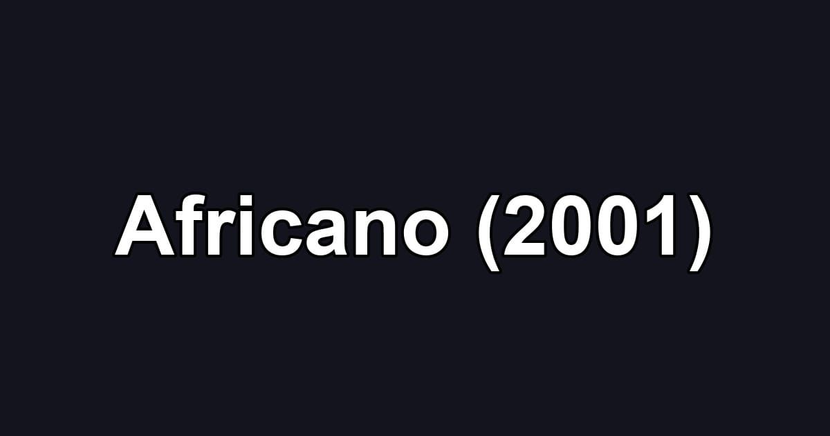 Africano (2001)