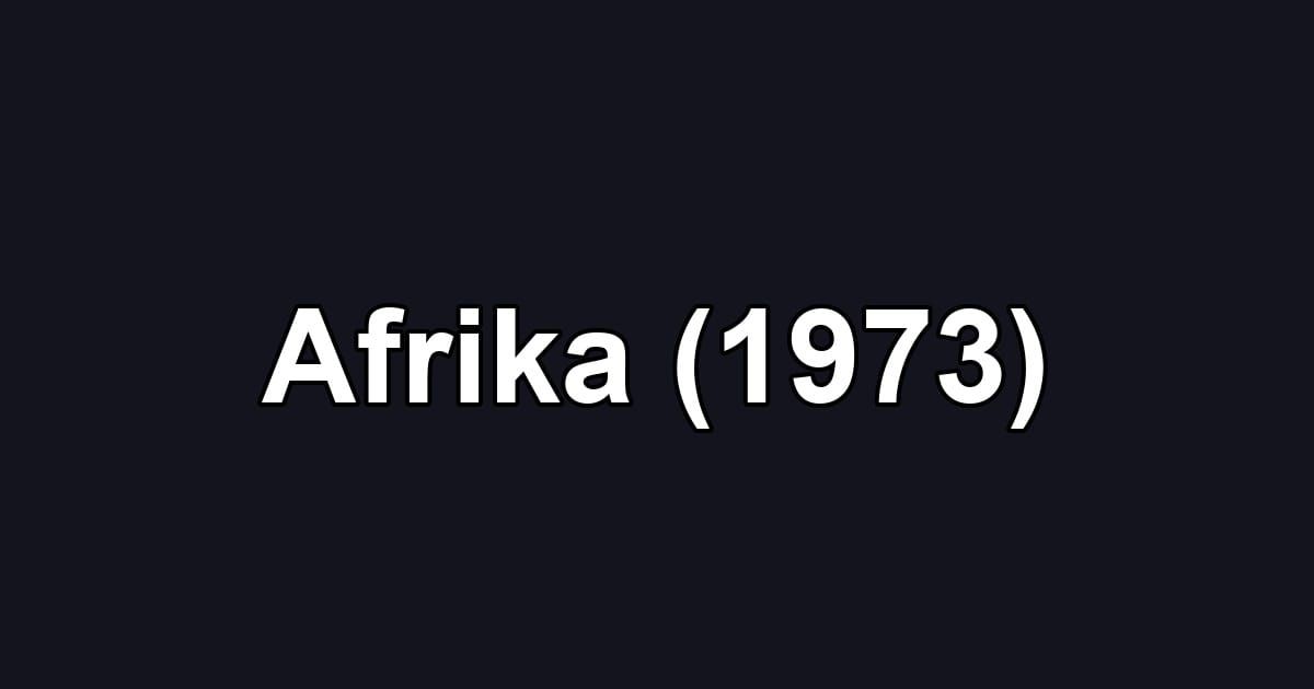 Afrika (1973)