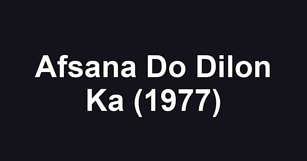 Afsana Do Dilon Ka (1977)