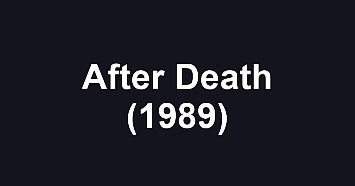 After Death (1989)