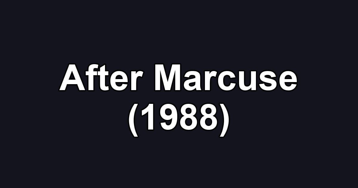 After Marcuse (1988)