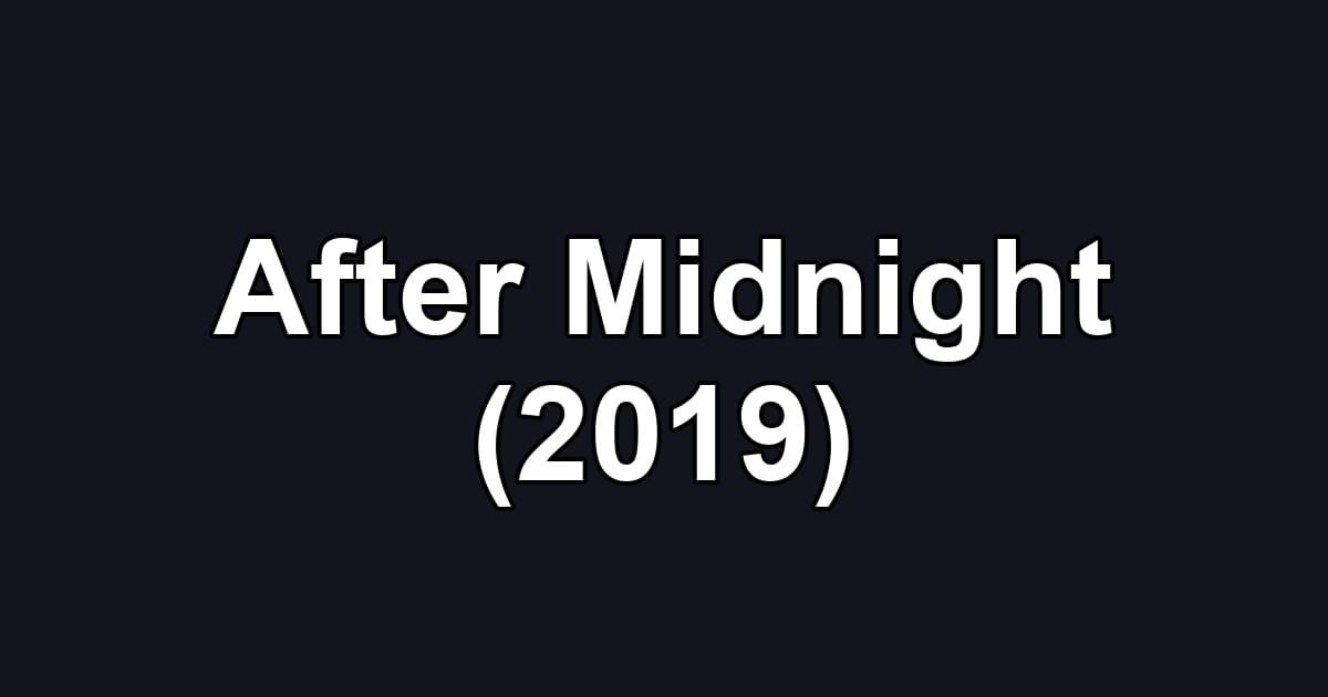 After Midnight (2019)
