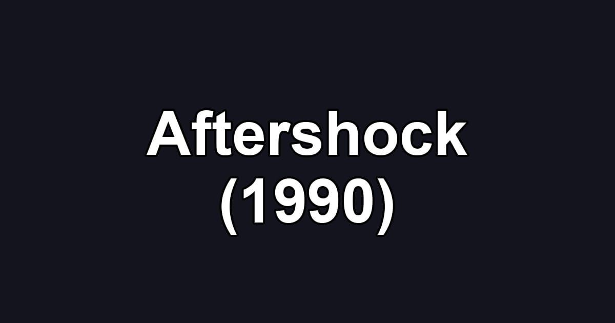 Aftershock (1990)