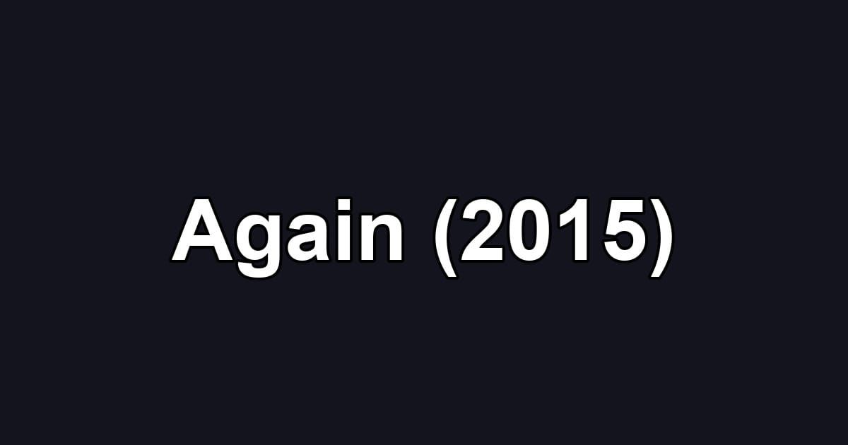 Again (2015)