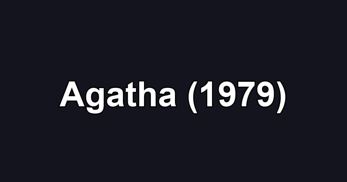 Agatha (1979)