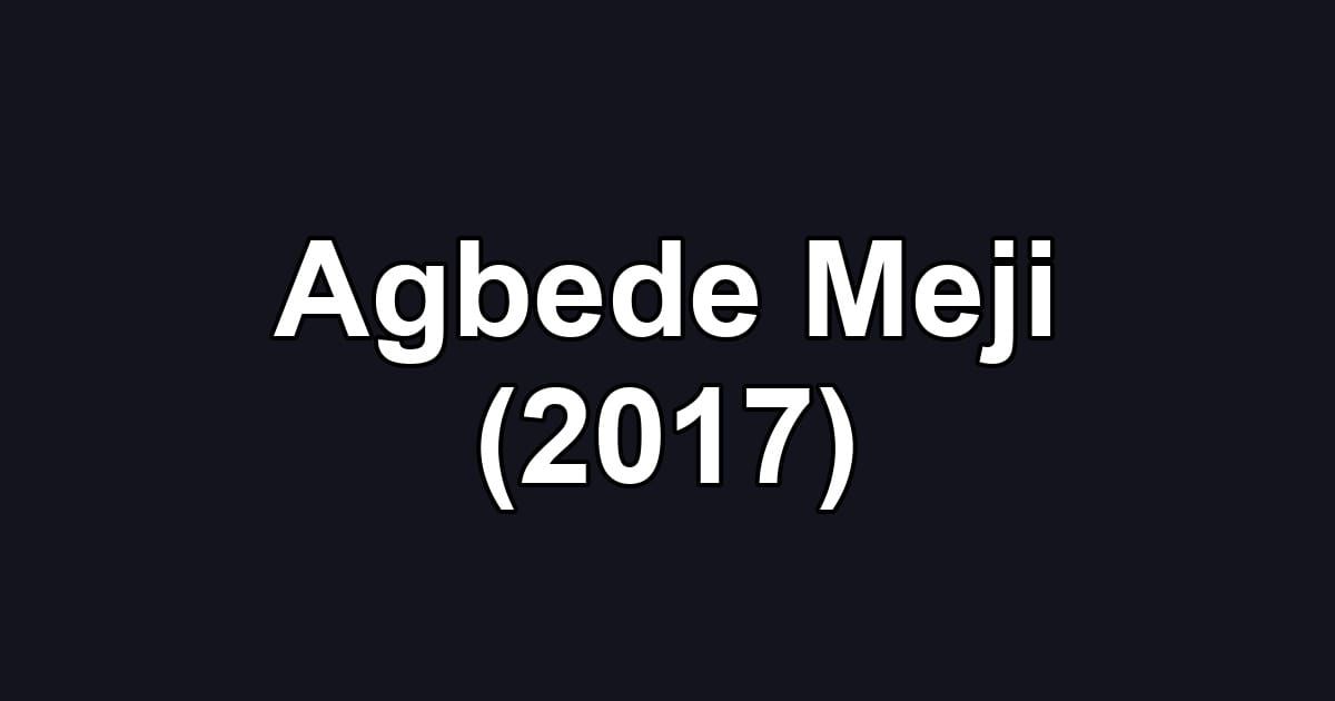 Agbede Meji (2017)