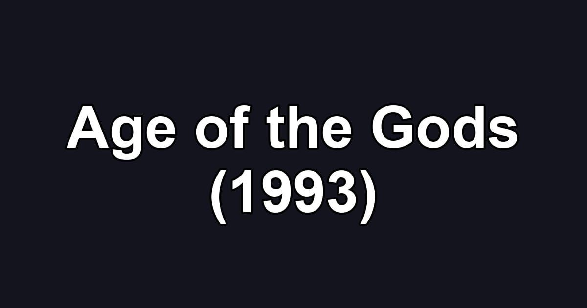 Age of the Gods (1993)