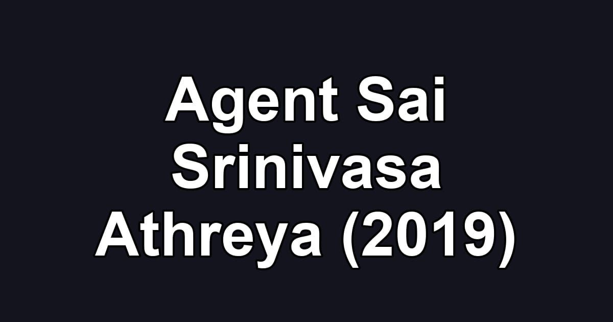 Agent Sai Srinivasa Athreya (2019)