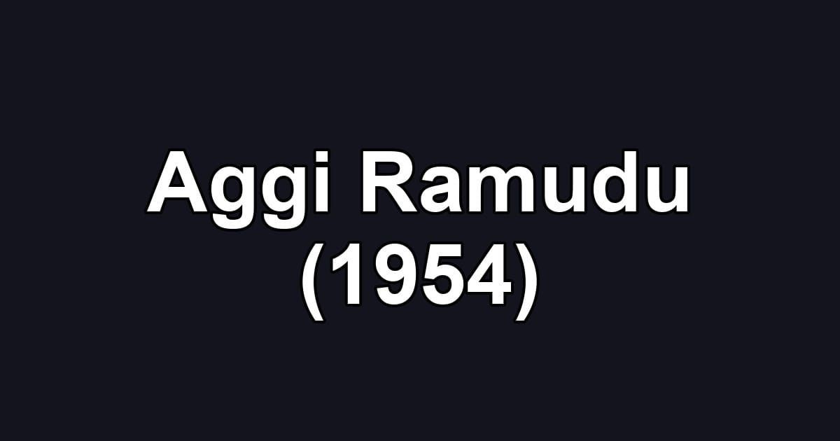 Aggi Ramudu (1954)