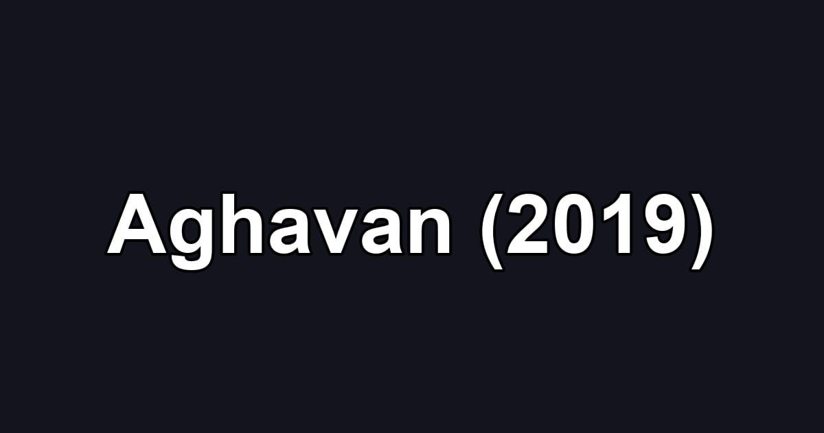 Aghavan (2019)