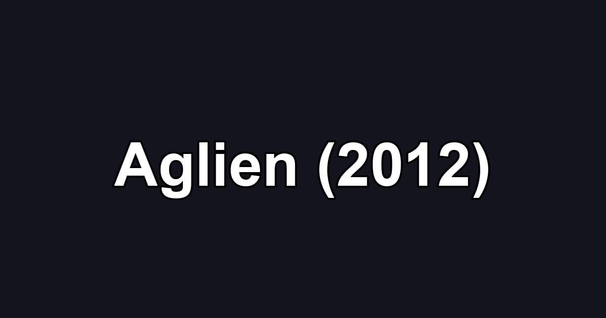 Aglien (2012)
