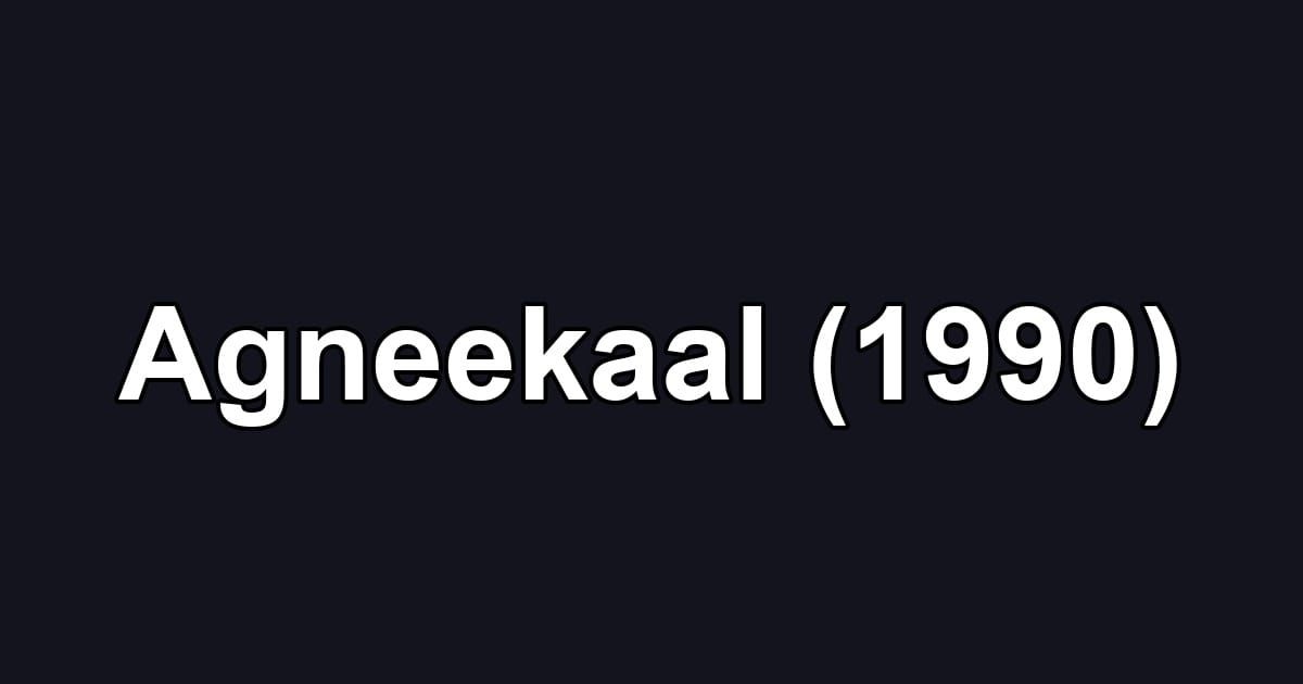 Agneekaal (1990)
