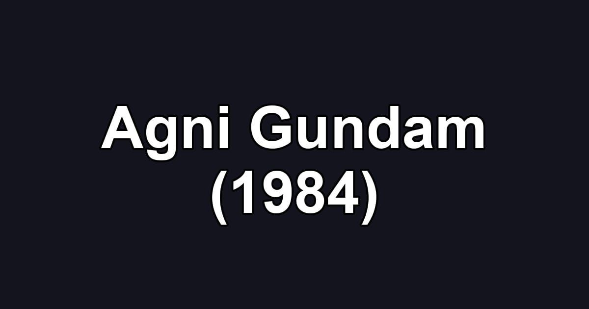 Agni Gundam (1984)