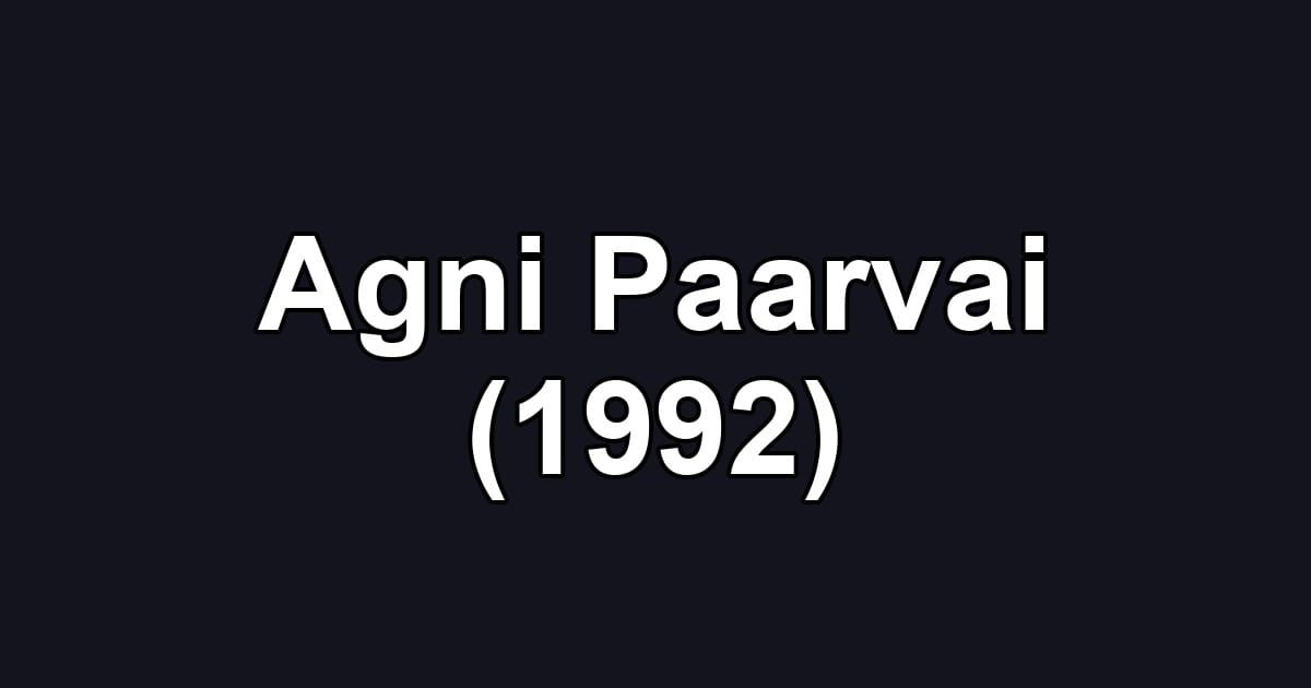 Agni Paarvai (1992)