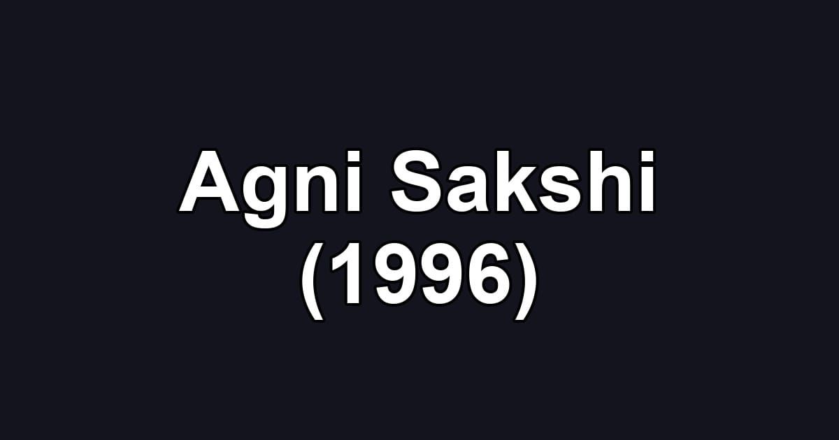 Agni Sakshi (1996)