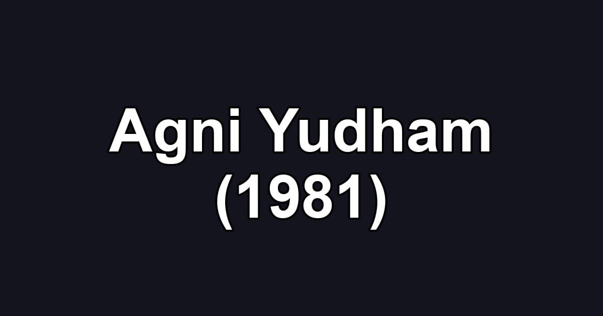 Agni Yudham (1981)