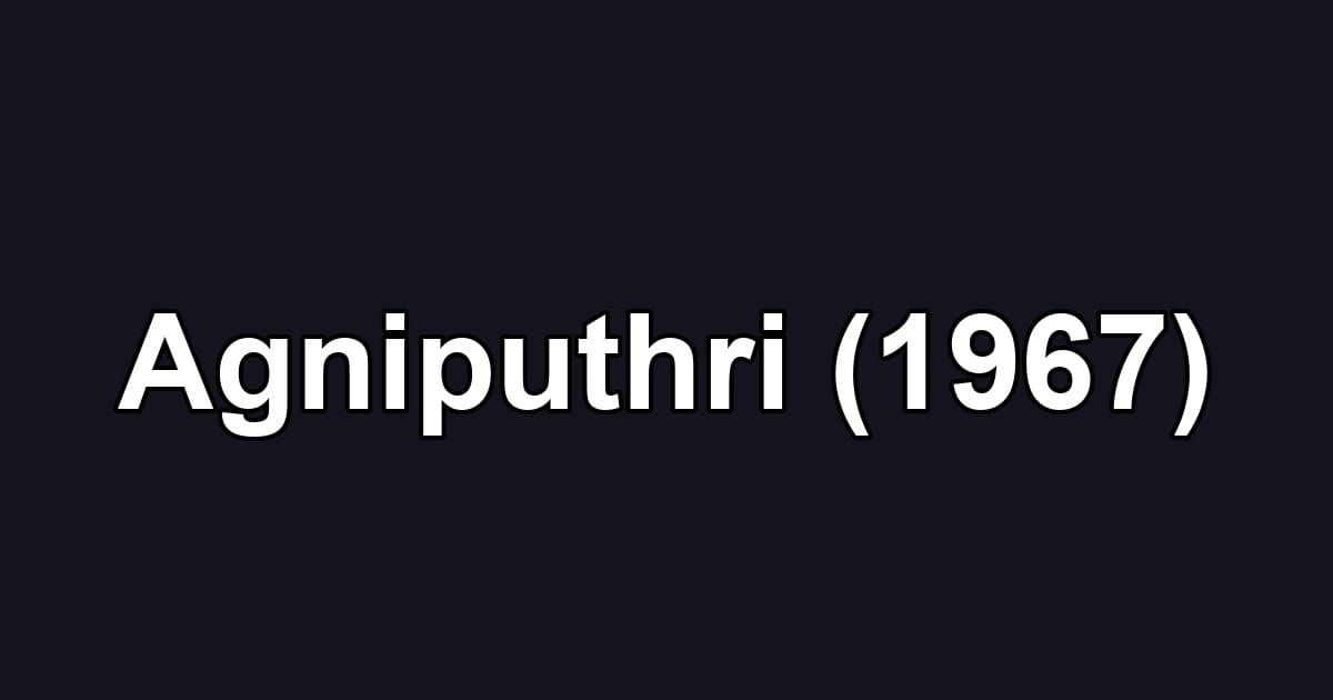 Agniputhri (1967)