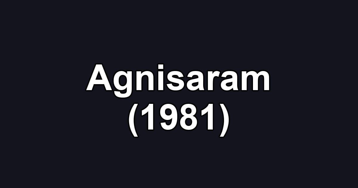 Agnisaram (1981)