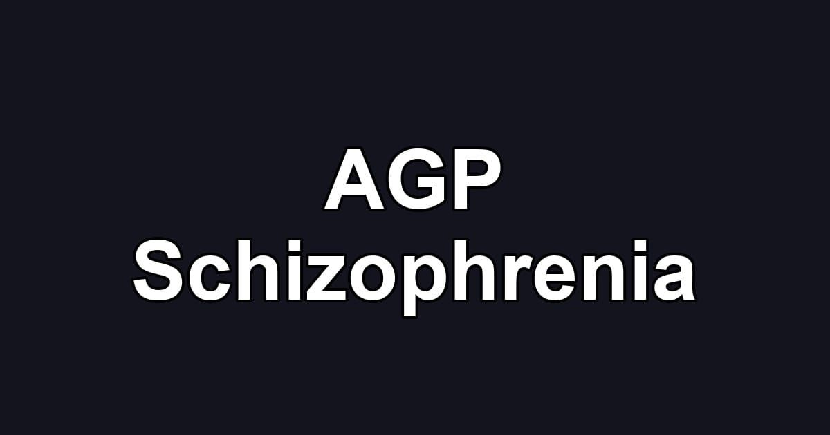 AGP Schizophrenia