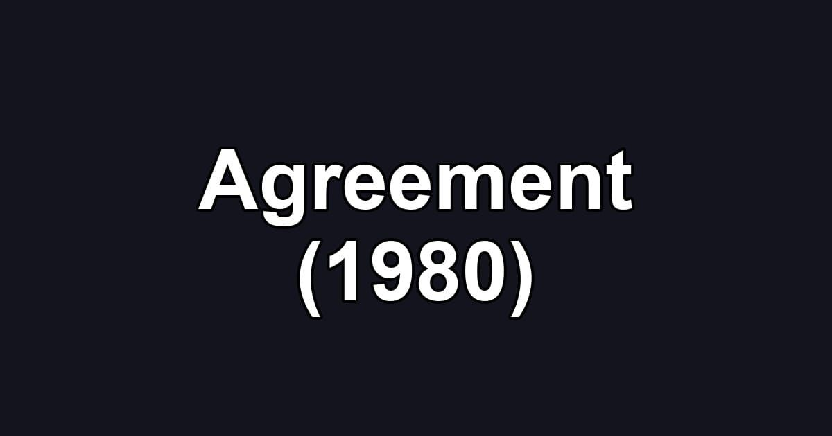 Agreement (1980)