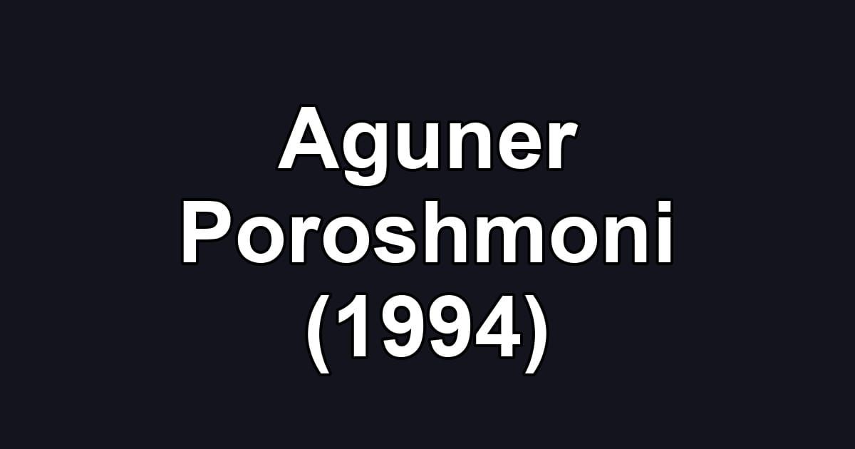 Aguner Poroshmoni (1994)