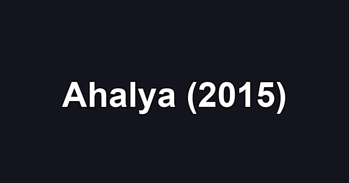 Ahalya (2015)