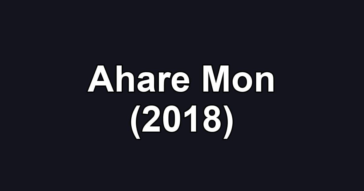 Ahare Mon (2018)