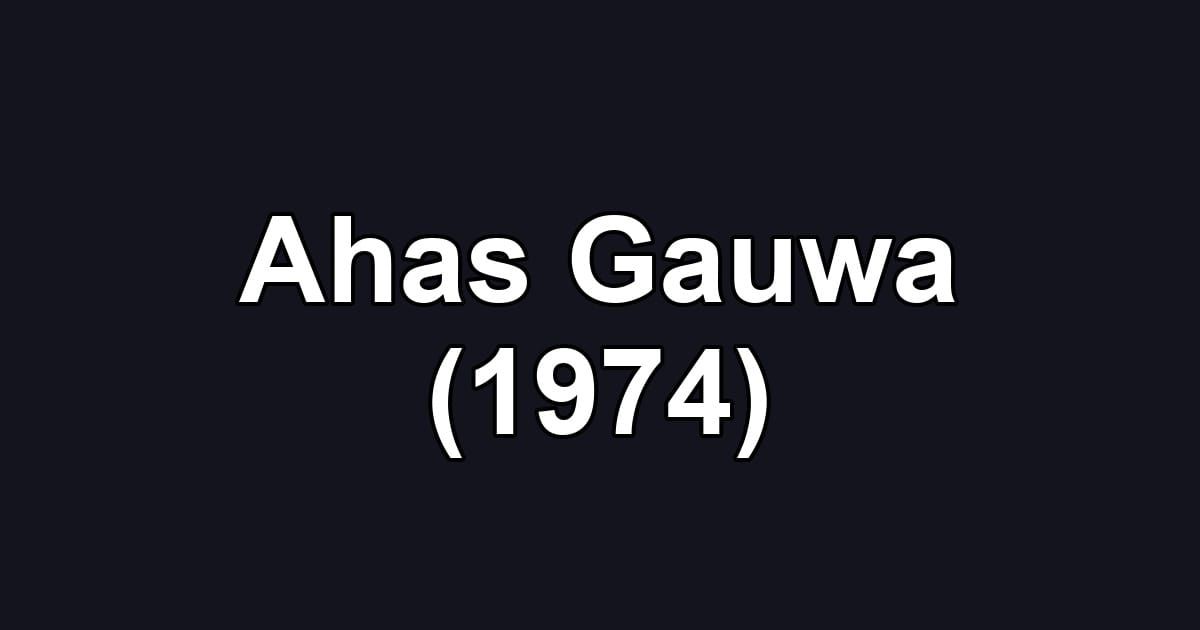 Ahas Gauwa (1974)